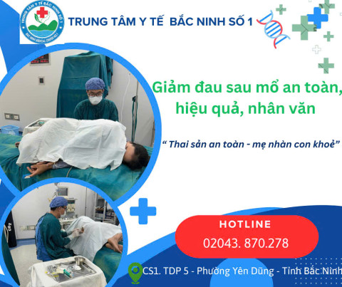 Giảm đau sau mổ tại Trung tâm Y tế Bắc Ninh số 1